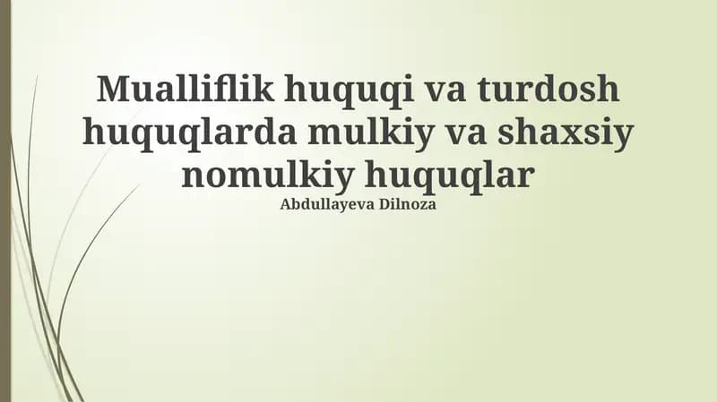 Mualliflik huquqi va turdosh huquqlarda mulkiy va shaxsiy nomulkiy huquqlar