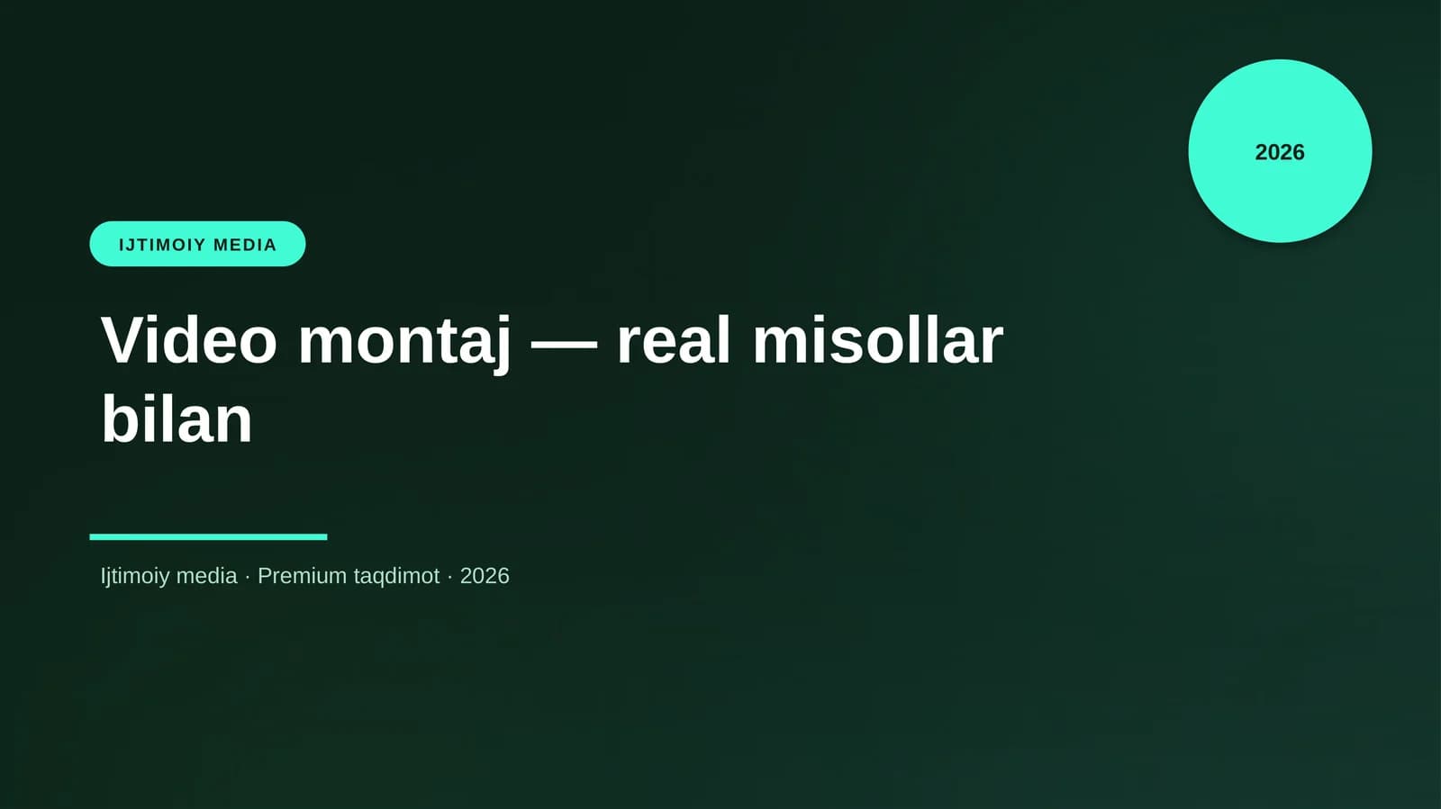 Video montaj — real misollar bilan
