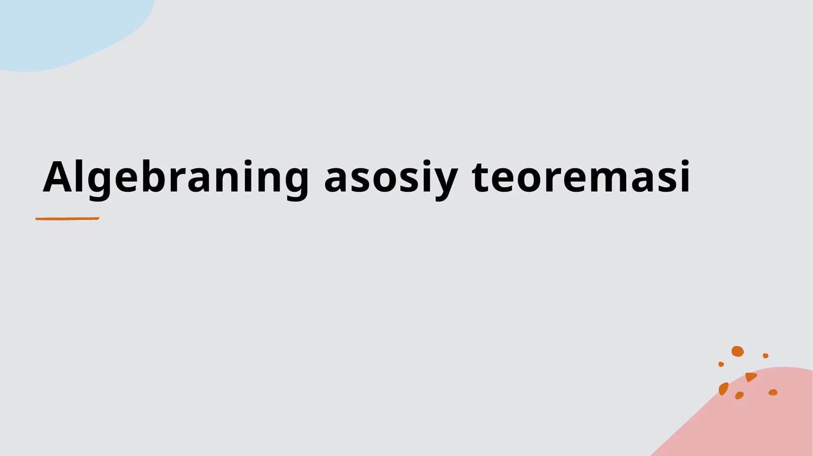 Algebraning asosiy teoremasi