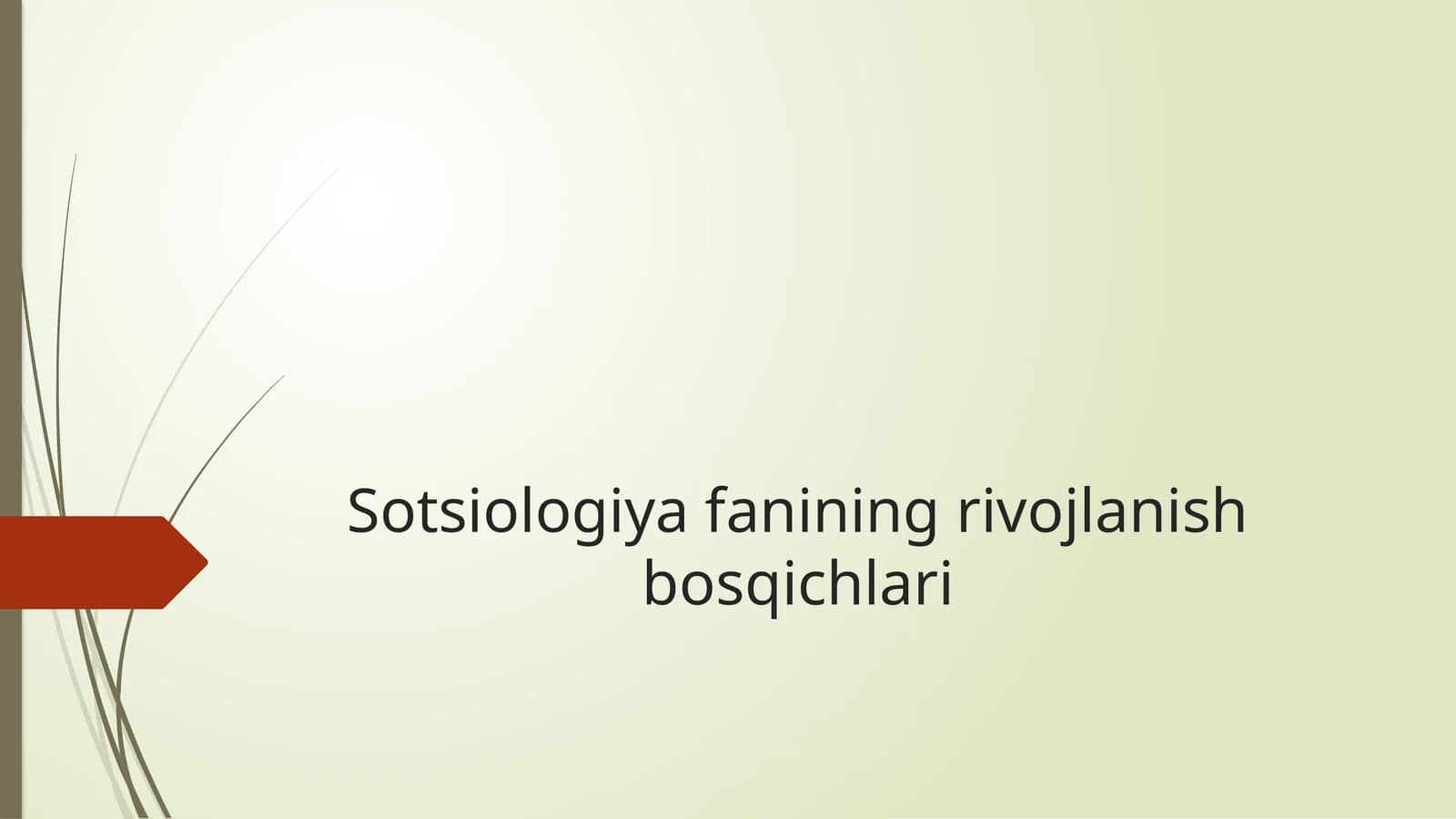 Sotsiologiya fanining rivojlanish bosqichlari