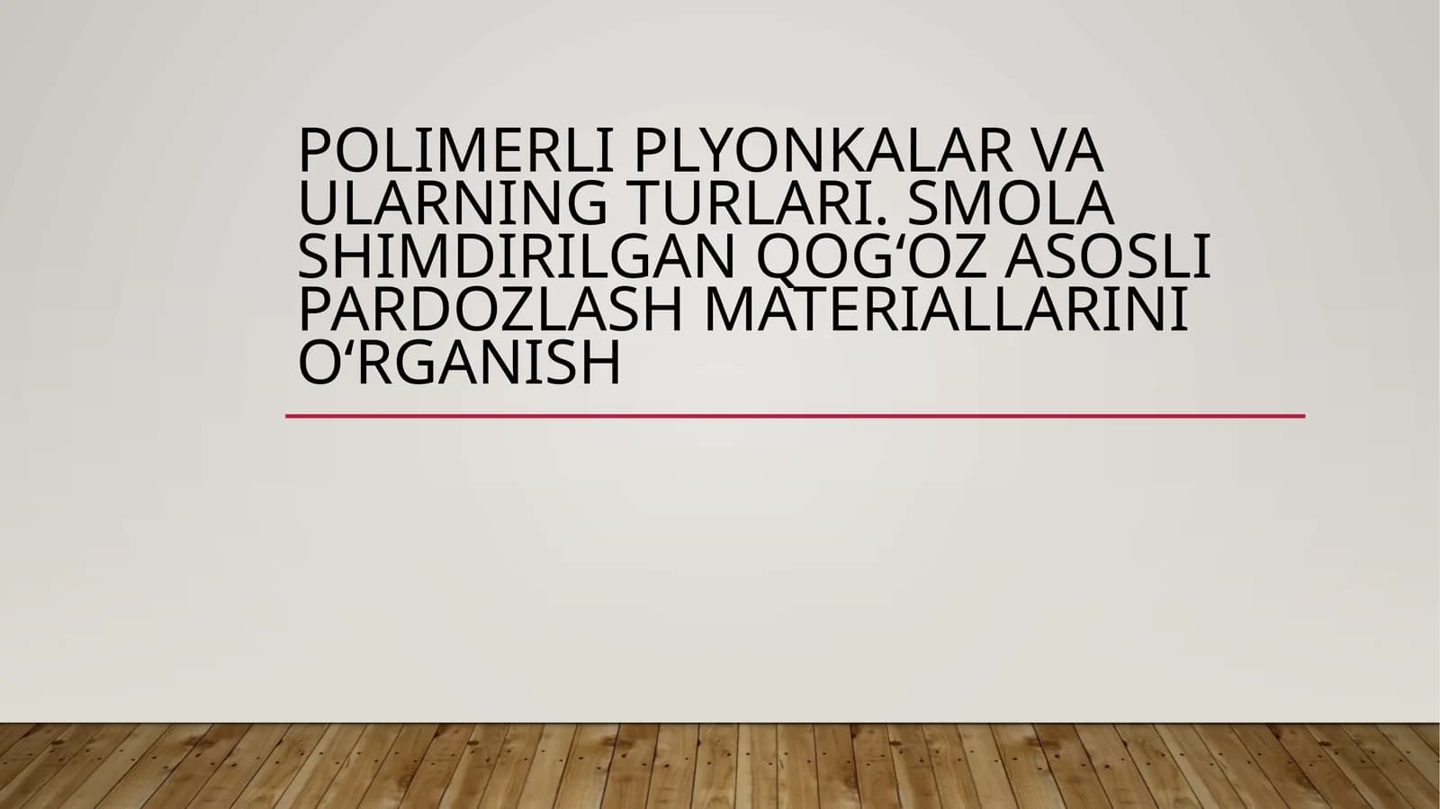 Polimerli p'yonkalar va ularning turlari