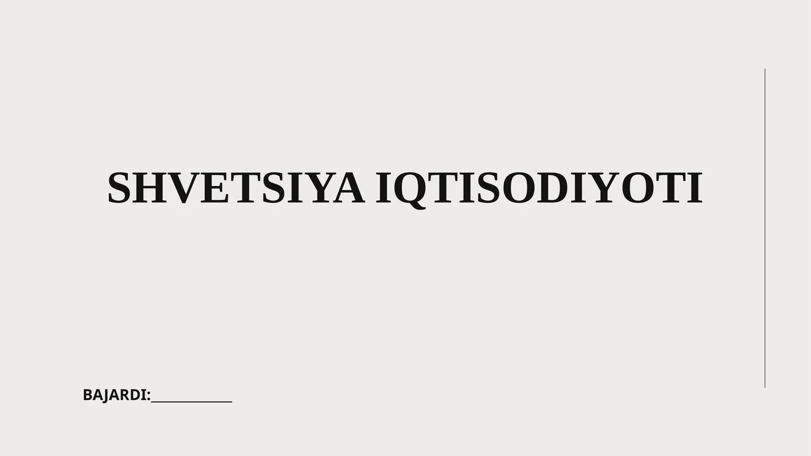 SHVETSIYA IQTISODIYOTI