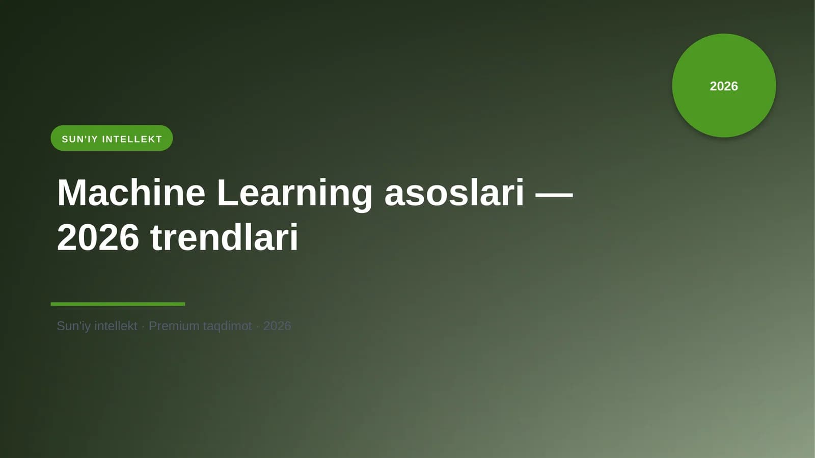 Machine Learning asoslari — 2026 trendlari