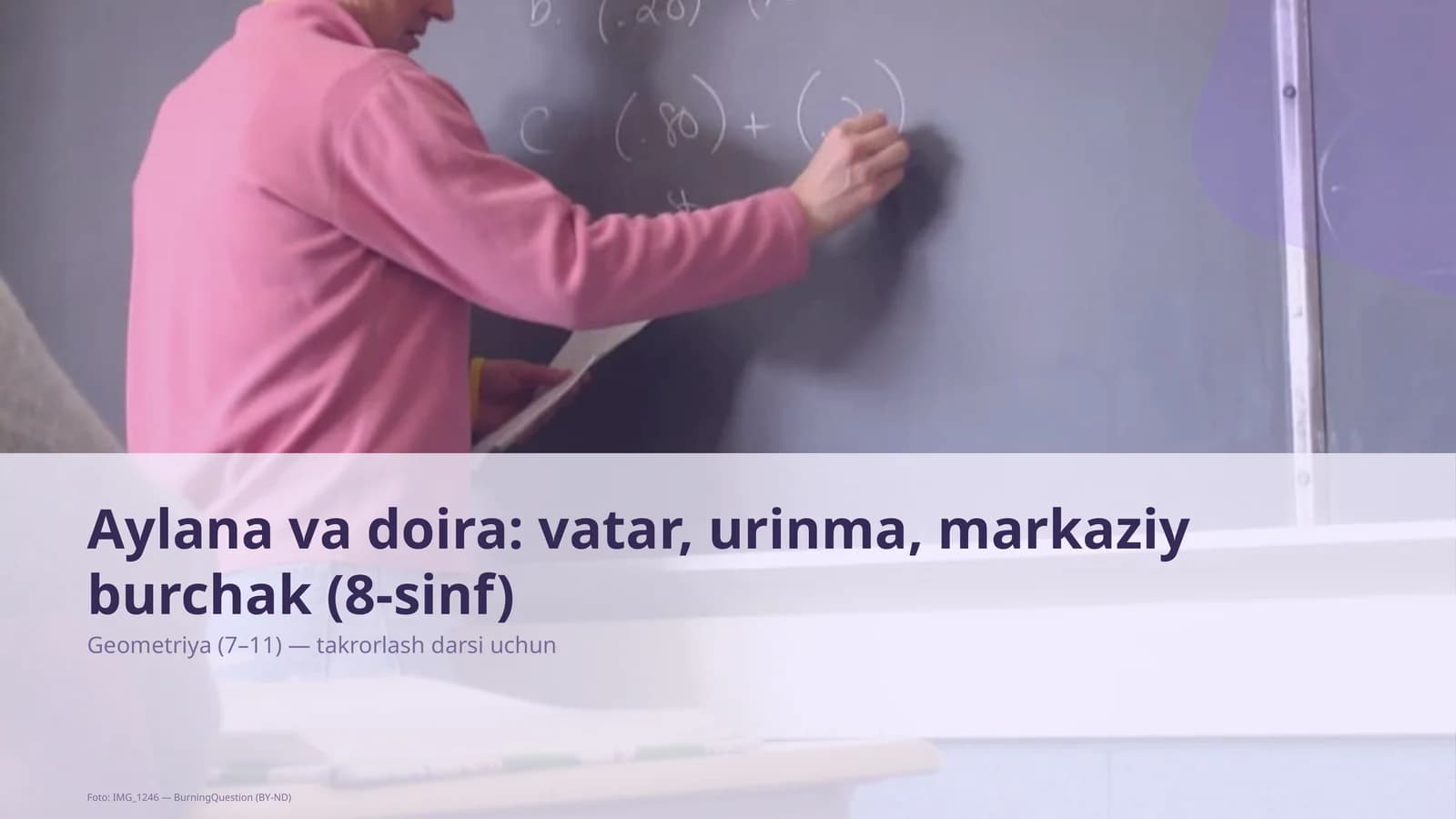 Aylana va doira: vatar, urinma, markaziy burchak (8-sinf)