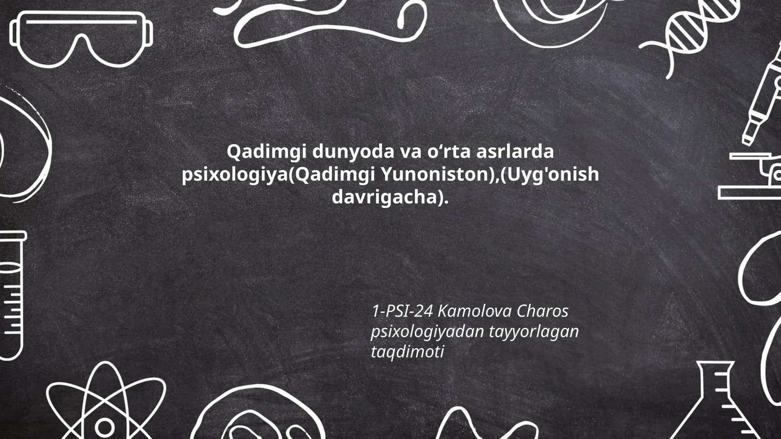 Qadimgi dunyoda va oʻrta asrlarda psixologiya(Qadimgi Yunoniston),(Uyg'onish davrigacha)