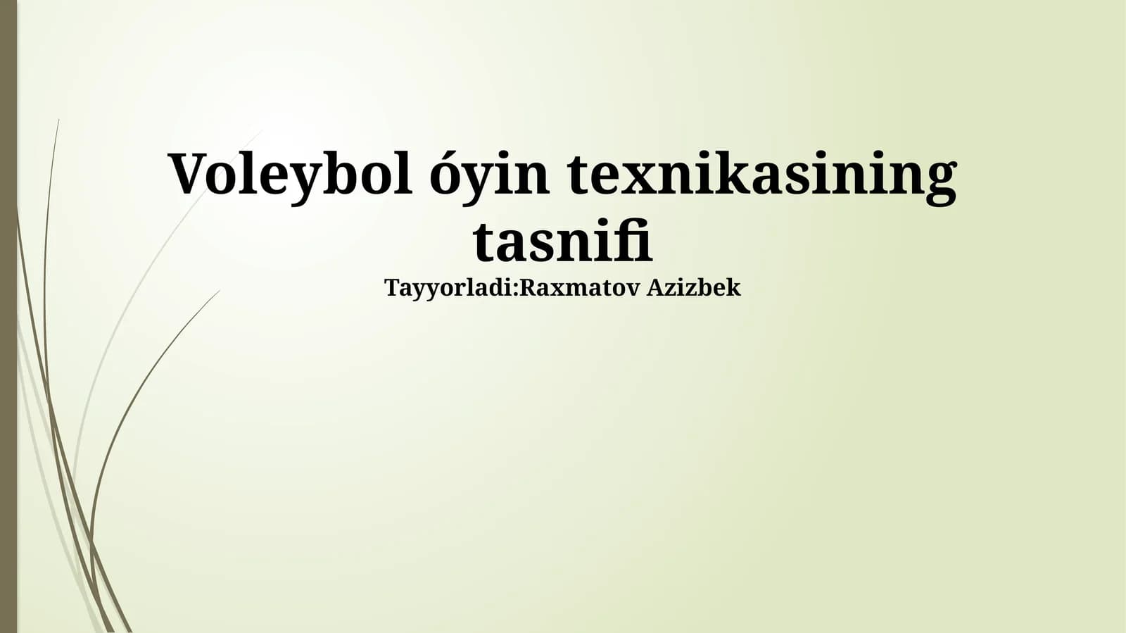 Voleybol óyin texnikasining tasnifi