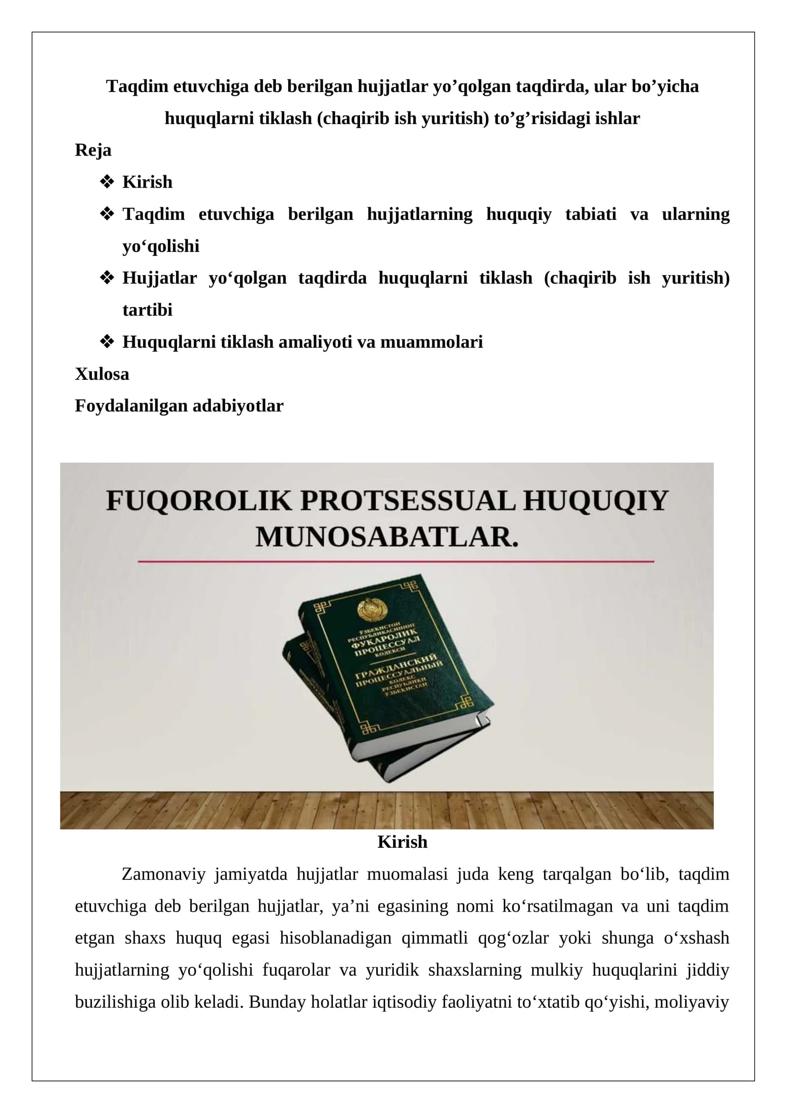 Taqdim etuvchiga deb berilgan hujjatlar yo’qolgan taqdirda, ular bo’yicha huquqlarni tiklash (chaqirib ish yuritish) to’g’risidagi ishlar