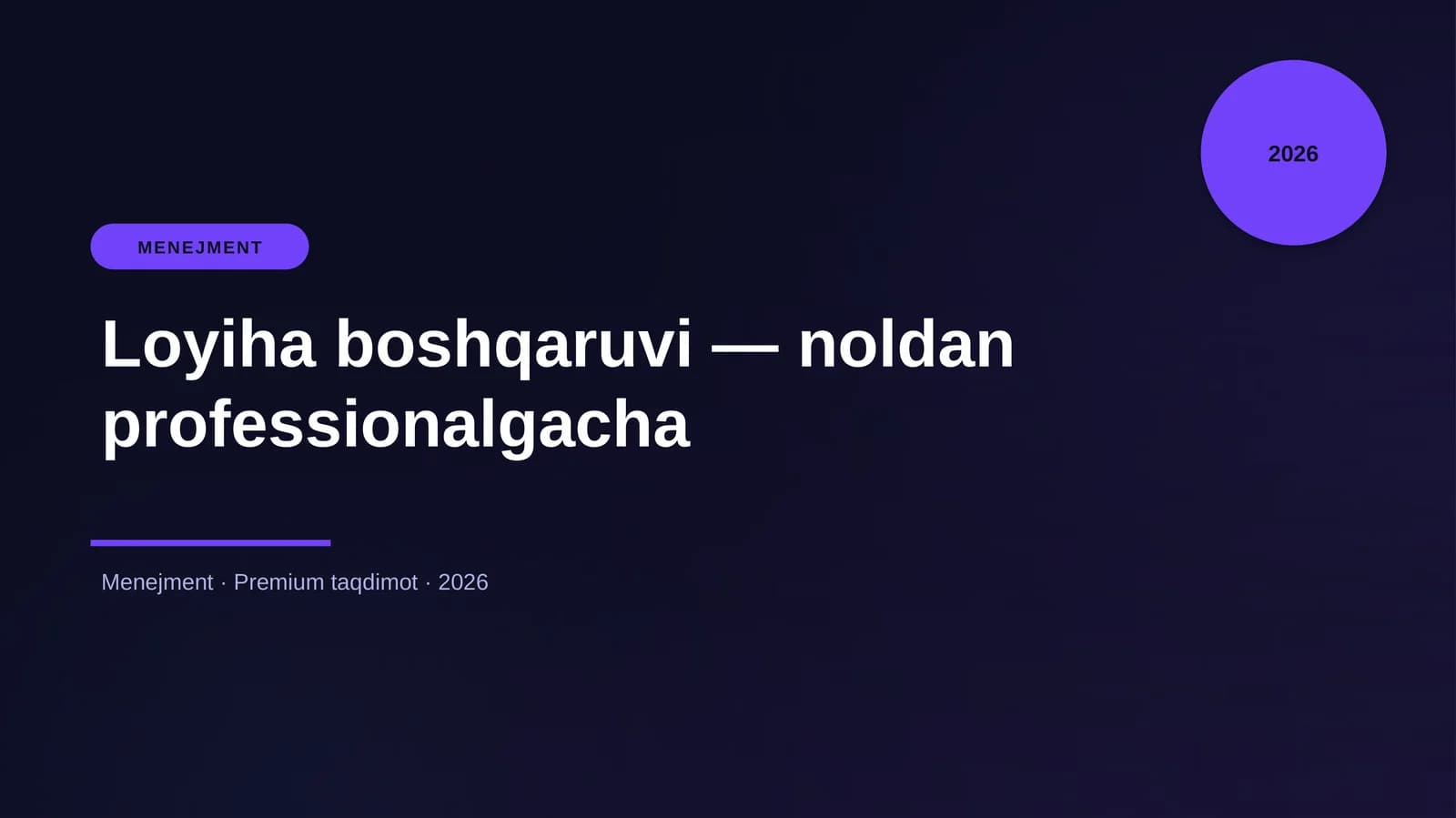 Loyiha boshqaruvi — noldan professionalgacha