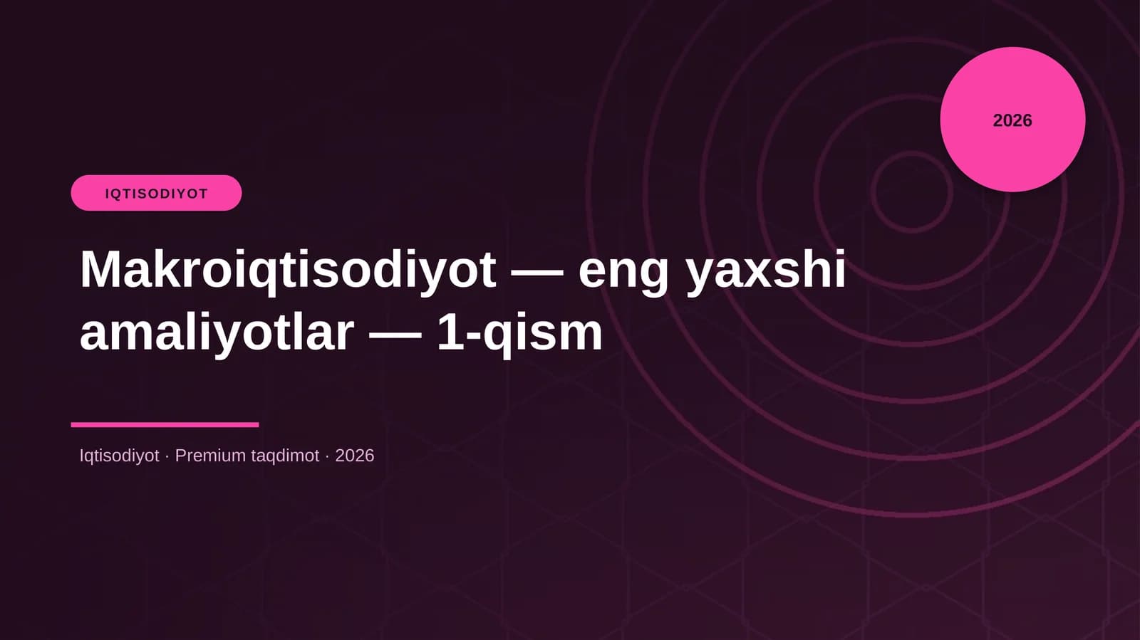 Makroiqtisodiyot — eng yaxshi amaliyotlar — 1-qism