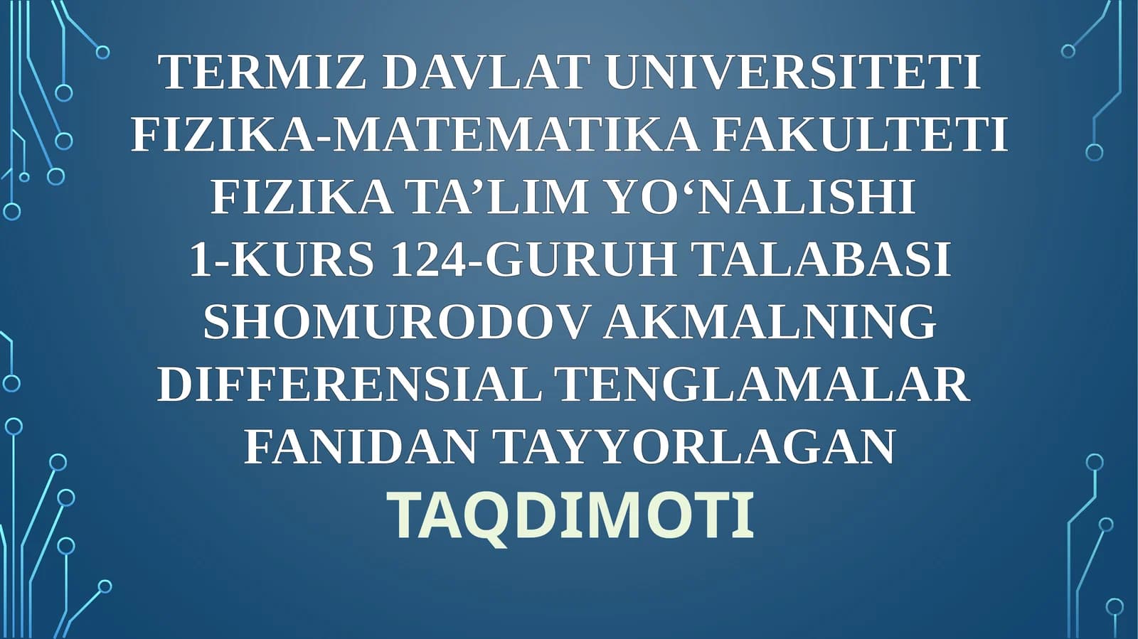 DIFFERENSIAL TENGLAMALAR TAQDIMOTI