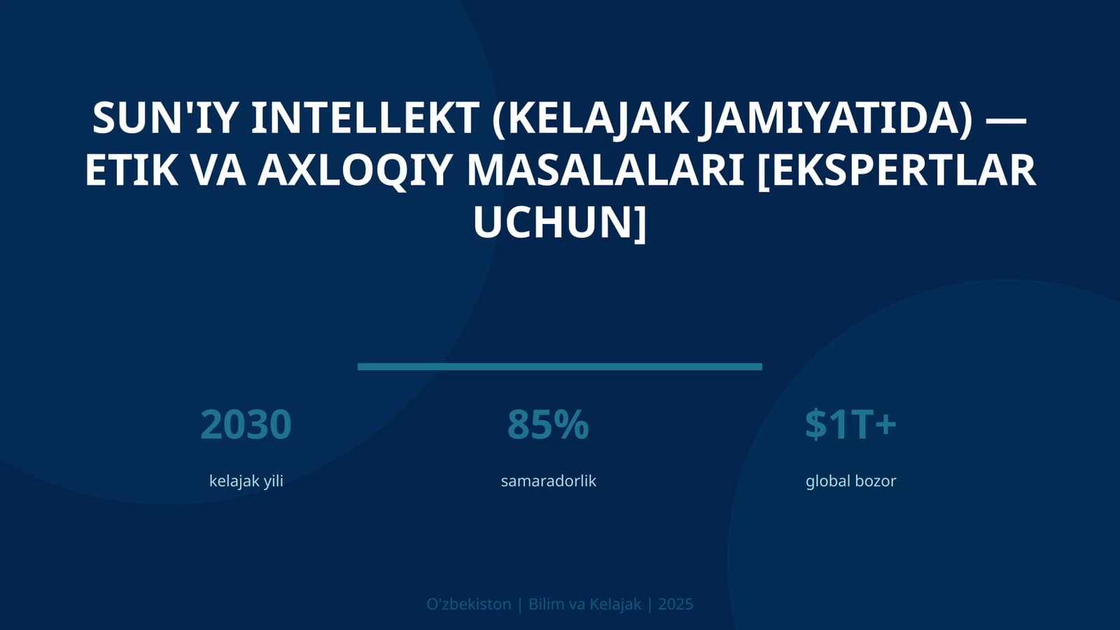 SUN'IY INTELLEKT (KELAJAK JAMIYATIDA) — ETIK VA AXLOQIY MASALALARI [EKSPERTLAR UCHUN]