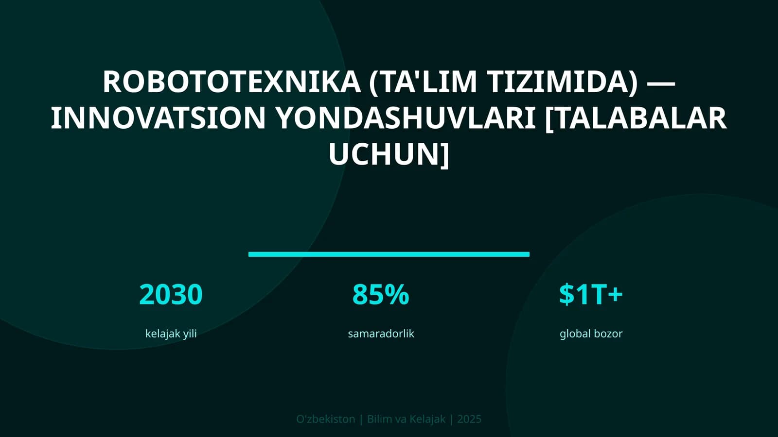 Robototexnika (ta'lim tizimida) — innovatsion yondashuvlari [talabalar uchun]