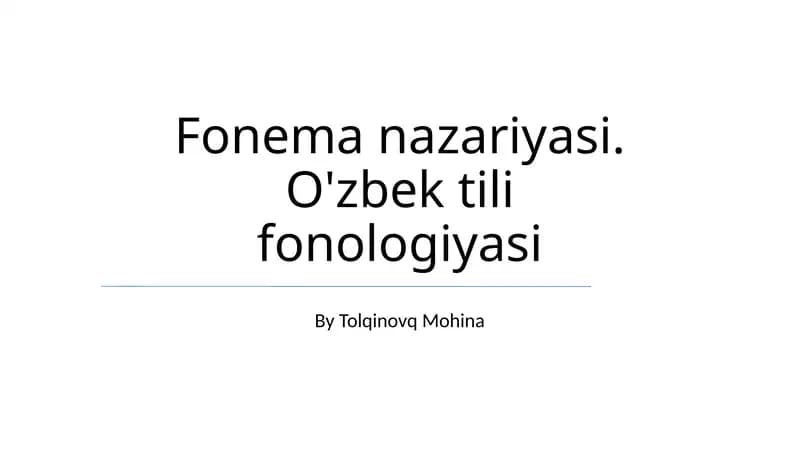 Fonema nazariyasi. O'zbek tili fonologiyasi
