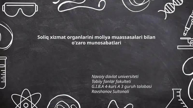 Soliq xizmat organlarini moliya muassasalari bilan oʻzaro munosabatlari