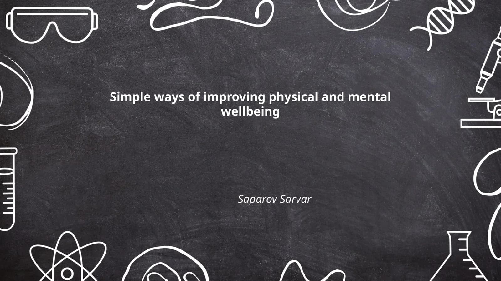 Simple ways of improving physical and mental wellbeing
