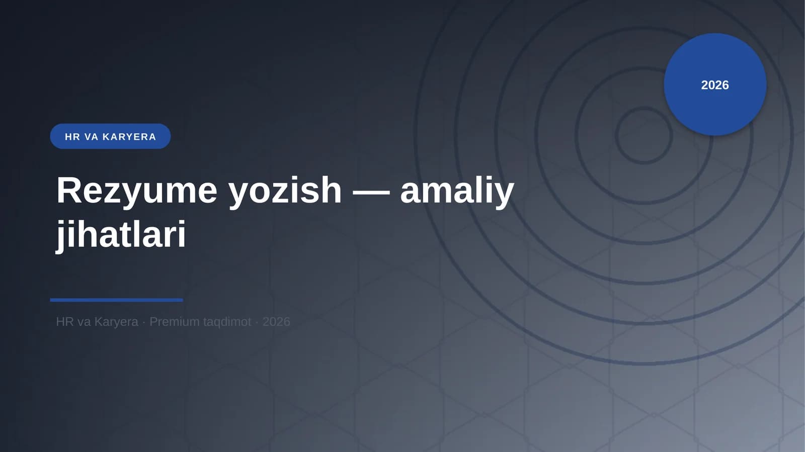 Rezyume yozish - amaliy jihatlari