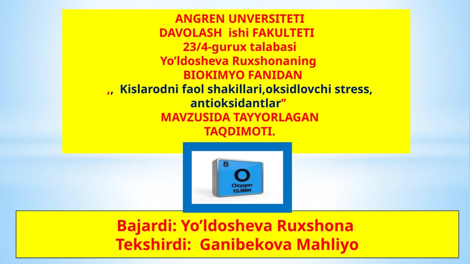 Kislarodning faol shakllari, oksidlovchi stress, antioksidantlar