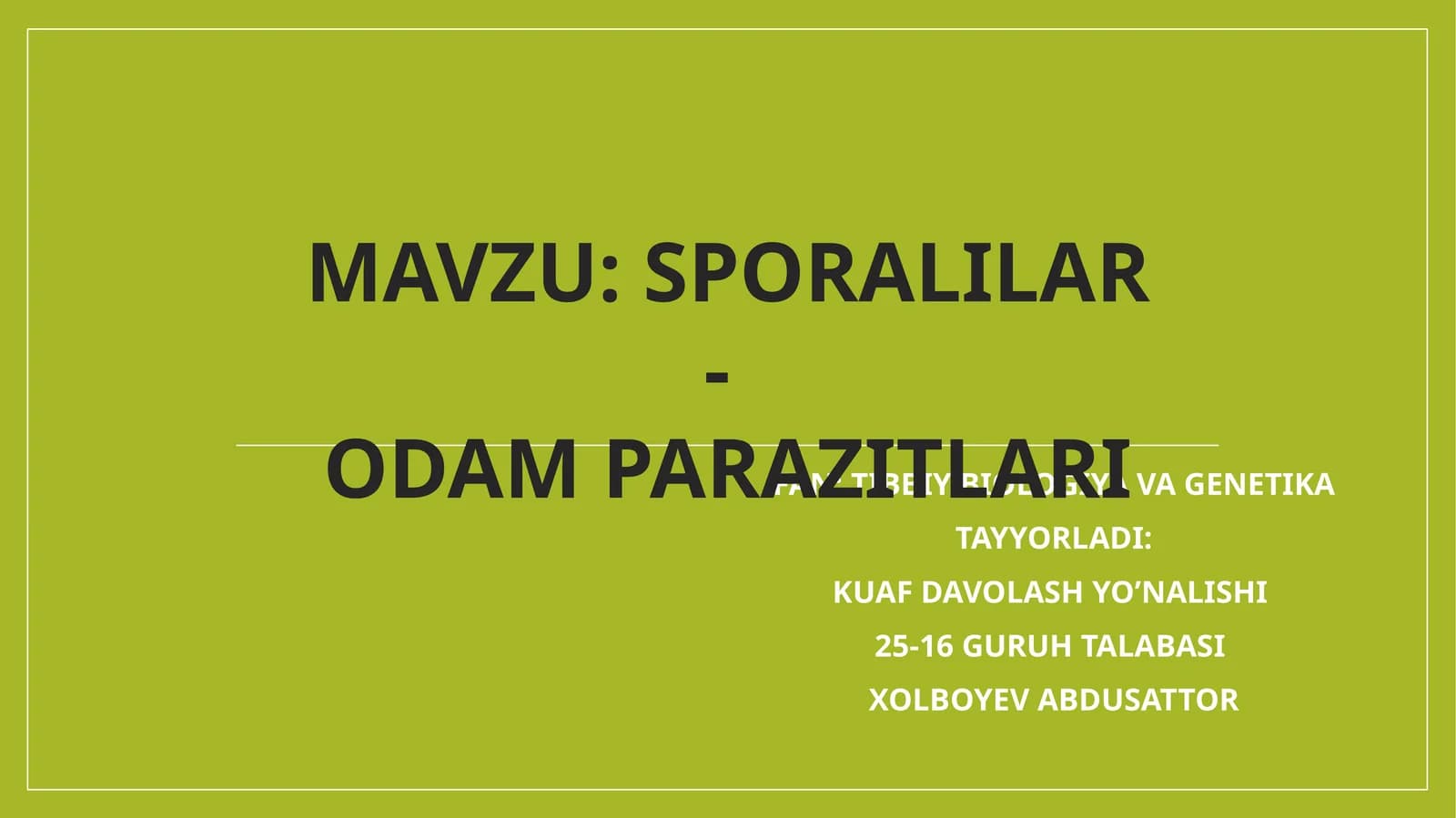 SPORALILAR - ODAM PARAZITLARI