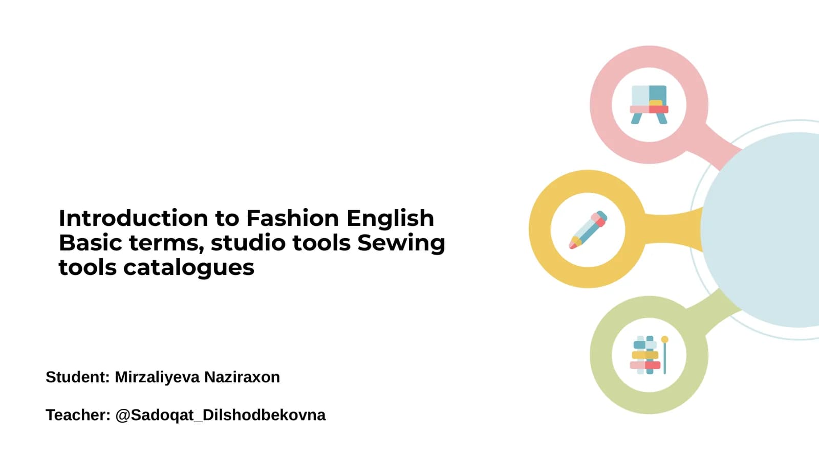 Introduction to Fashion English Basic terms, studio tools Sewing tools catalogues