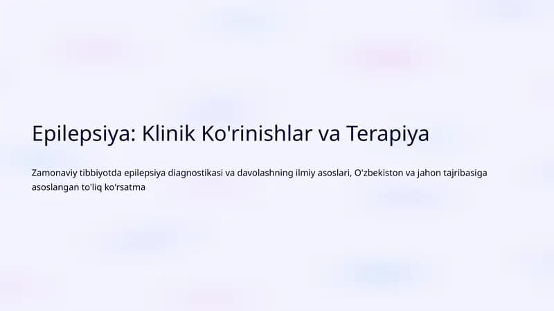 Epilepsiya: Klinik Ko'rinishlar va Terapiya