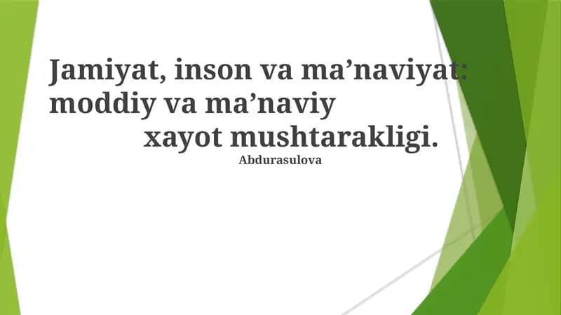 Jamiyat, inson va ma’naviyat: moddiy va ma’naviy xayot mushtarakligi