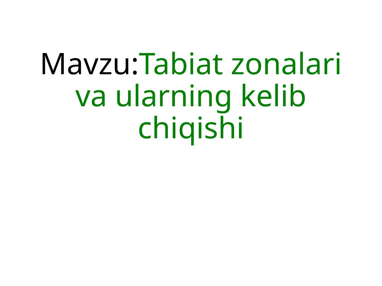 Tabiat zonalari va ularning kelib chiqishi
