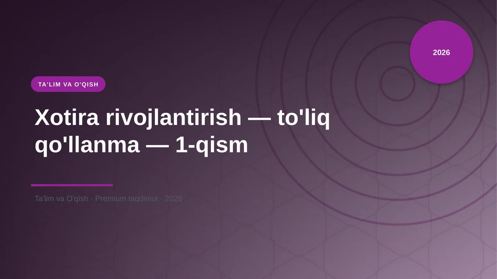 Xotira rivojlantirish — to'liq qo'llanma — 1-qism