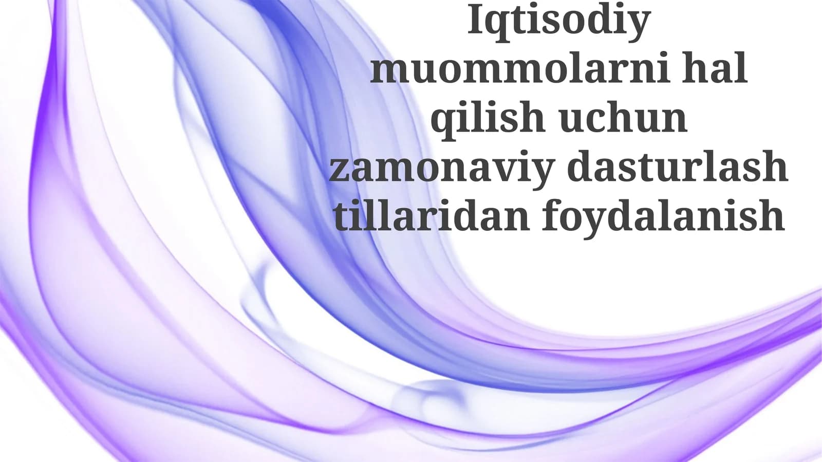 Iqtisodiy Modellash uchun Zamonaviy Tillar
