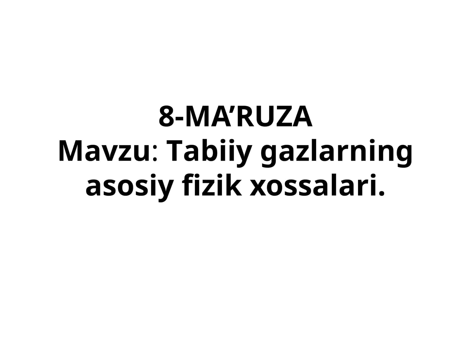 Tabiiy gaz tarkibidagi asosiy komponentlarning fizik va kimyoviy xossalari