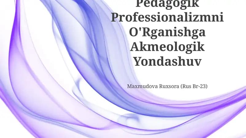 Pedagogik Professionalizmni O'Rganishga Akmeologik Yondashuv
