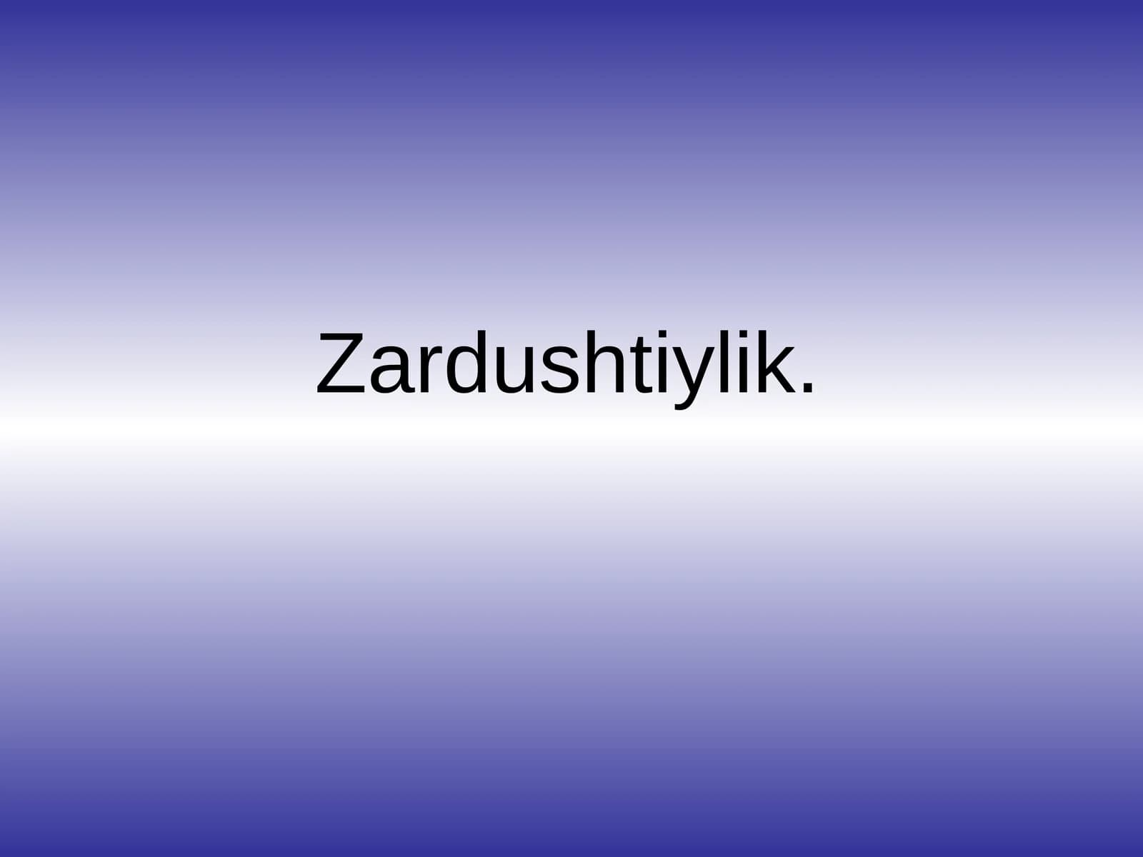 Zardushtiylik