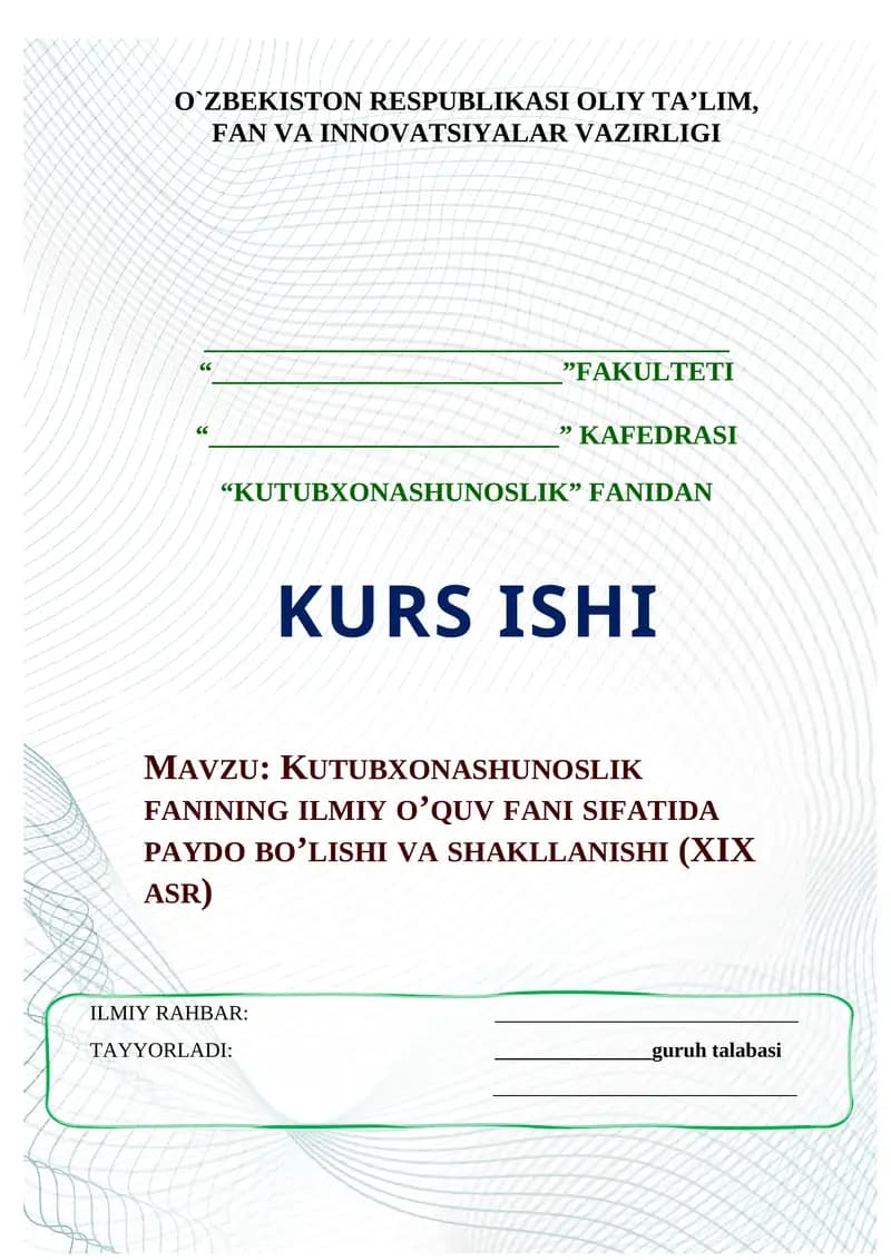 KUTUBXONASHUNOSLIK FANINING ILMIY O’QUV FANI SIFATIDA PAYDO BO’LISHI VA SHAKLLANISHI (XIX ASR)
