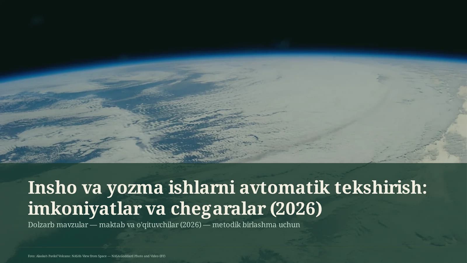 Insho va yozma ishlarni avtomatik tekshirish: imkoniyatlar va chegaralar