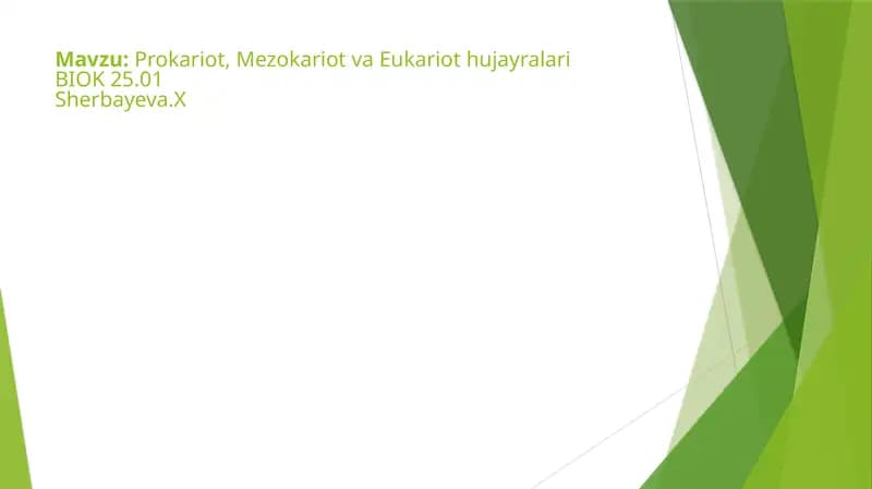 Prokariot, Mezokariot va Eukariot hujayralari