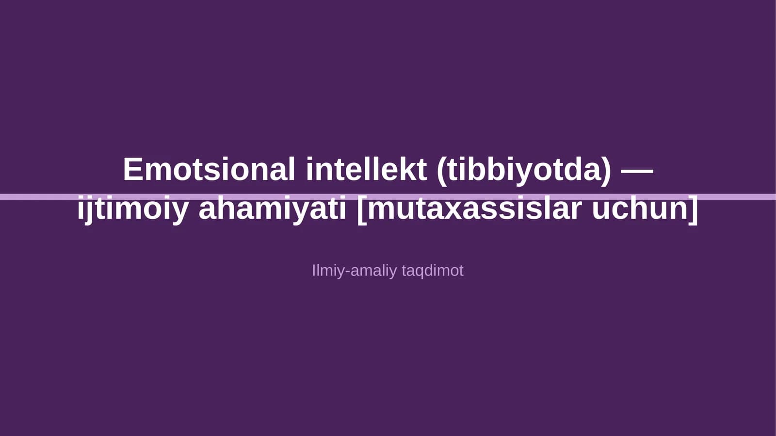 Emotsional intellekt (tibbiyotda) — ijtimoiy ahamiyati [mutaxassislar uchun]
