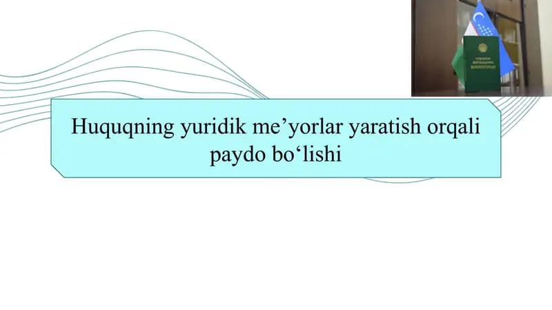 Huquqning yuridik me’yorlar yaratish orqali paydo bo‘lishi