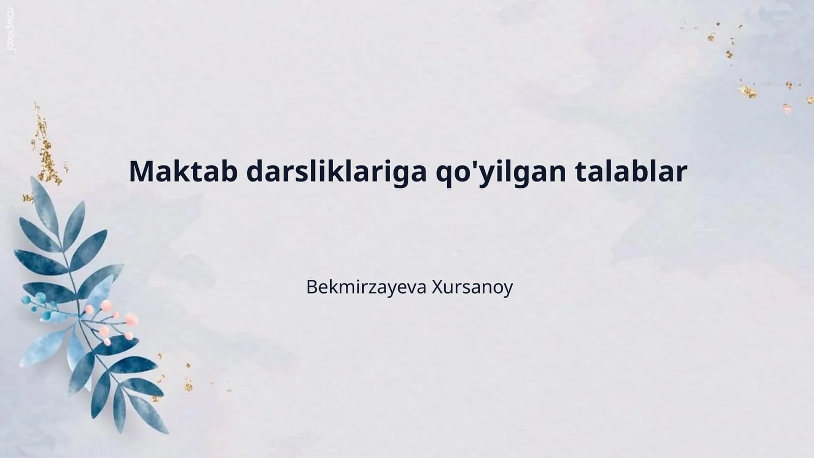 Maktab darsliklariga qo'yilgan talablar