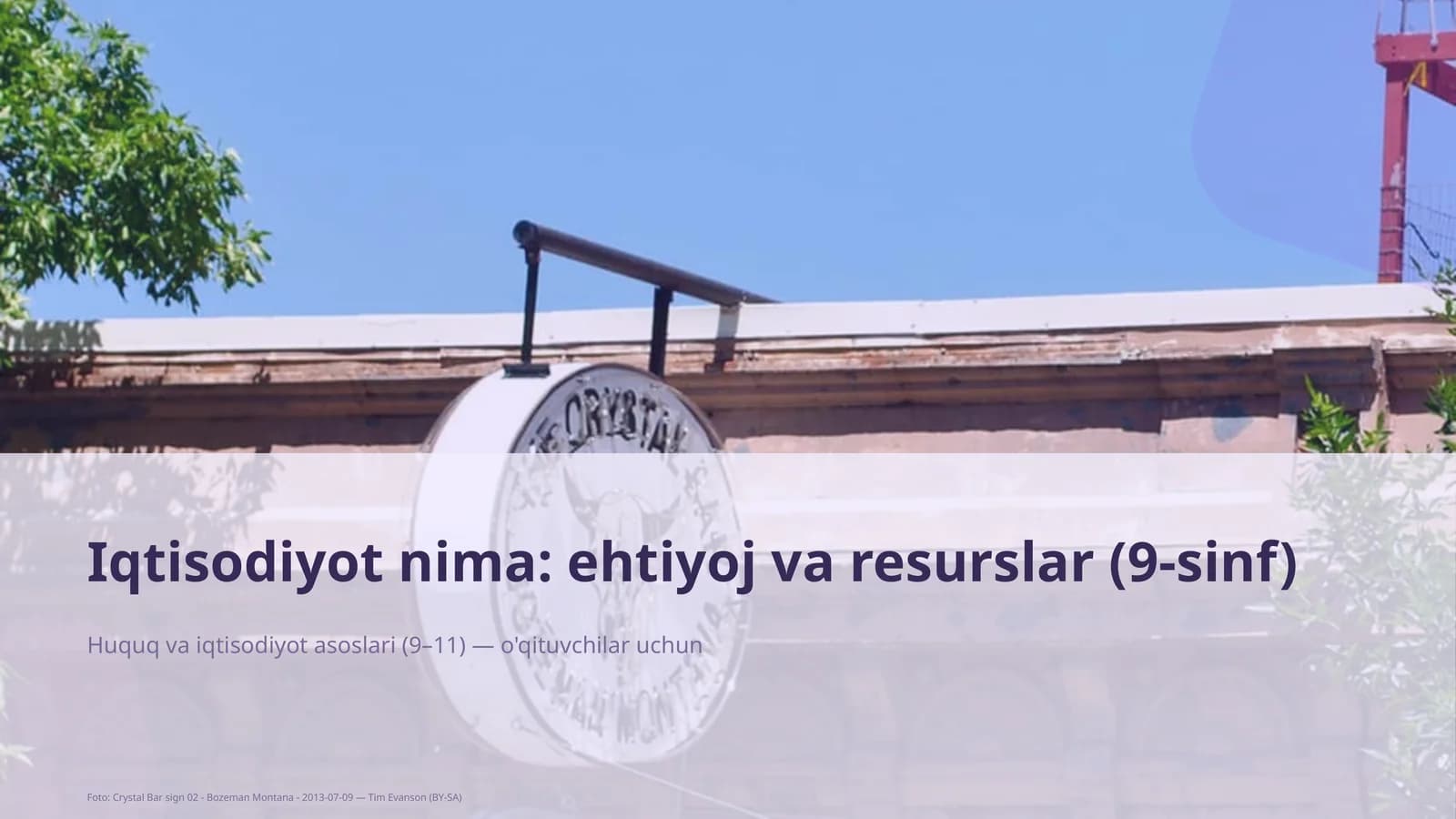 Iqtisodiyot nima: ehtiyoj va resurslar (9-sinf)