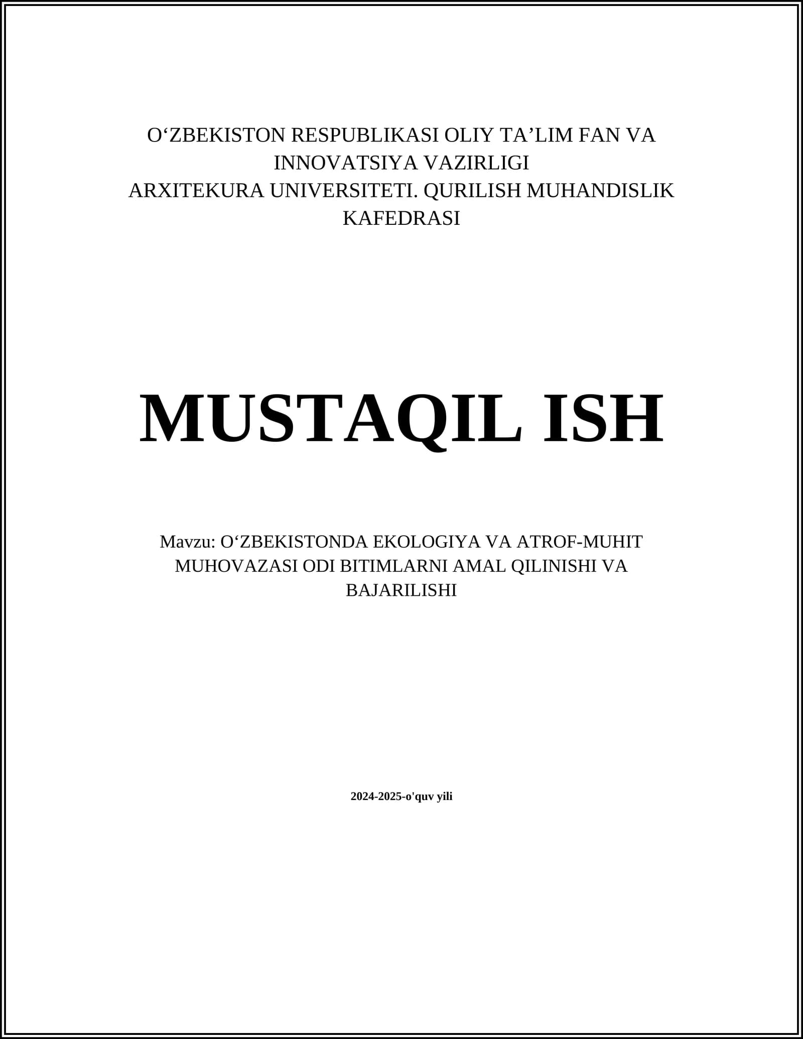 OʻZBEKISTONDA EKOLOGIYA VA ATROF-MUHIT MUHOVAZASI ODI BITIMLARNI AMAL QILINISHI VA BAJARILISHI