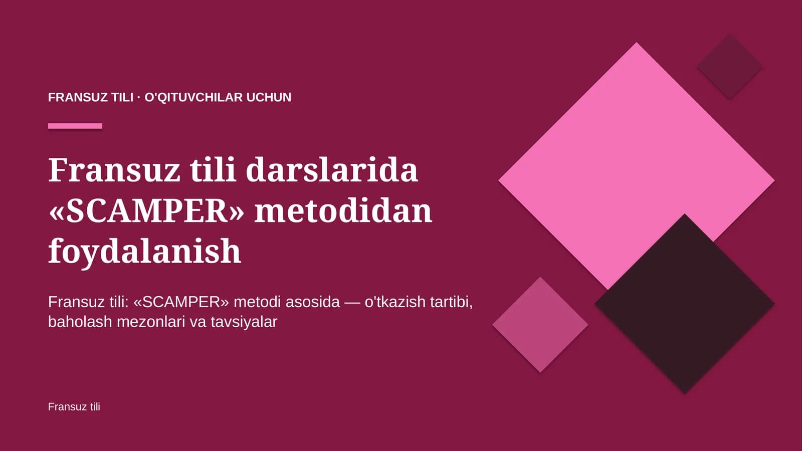 fransuz tili darslarida scamper metodidan foydalanish 2887