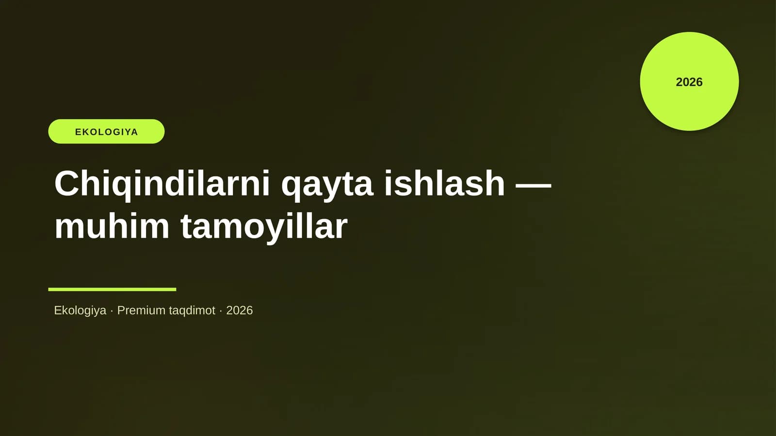 Chiqindilarni qayta ishlash — muhim tamoyillar
