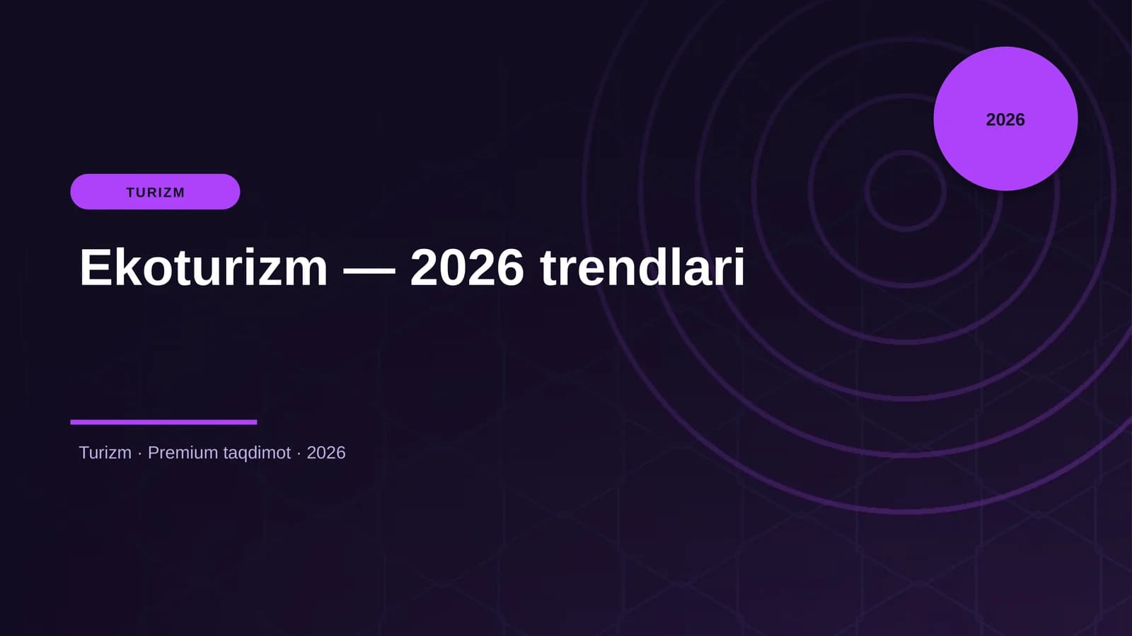 Ekoturizm — 2026 trendlari