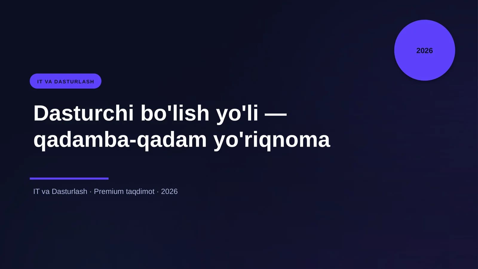 Dasturchi bo'lish yo'li — qadamba-qadam yo'riqnoma
