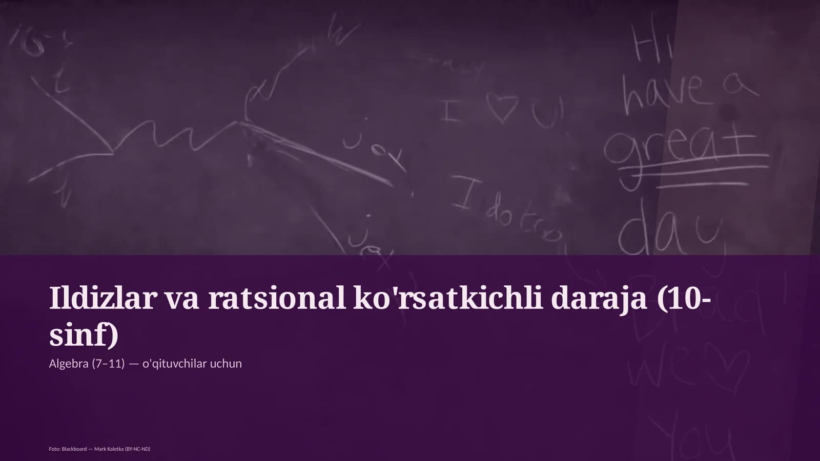 Ildizlar va ratsional ko'rsatkichli daraja (10-sinf)