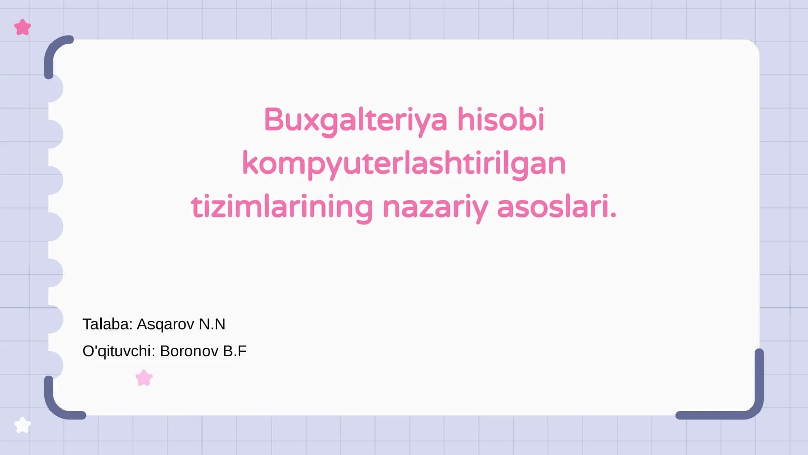Buxgalteriya hisobi kompyuterlashtirilgan tizimlarining nazariy asoslari