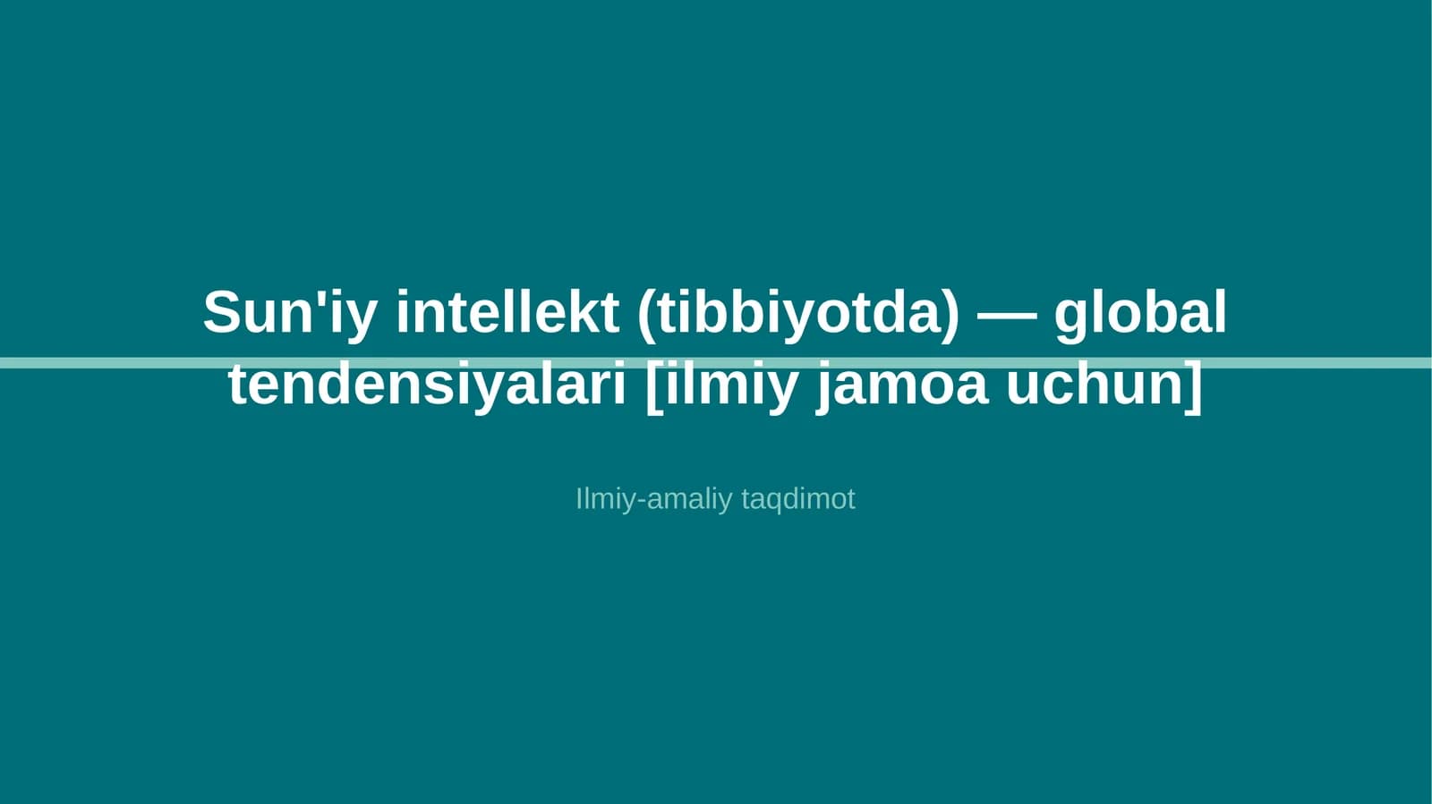 Sun'iy intellekt (tibbiyotda) — global tendensiyalari [ilmiy jamoa uchun]