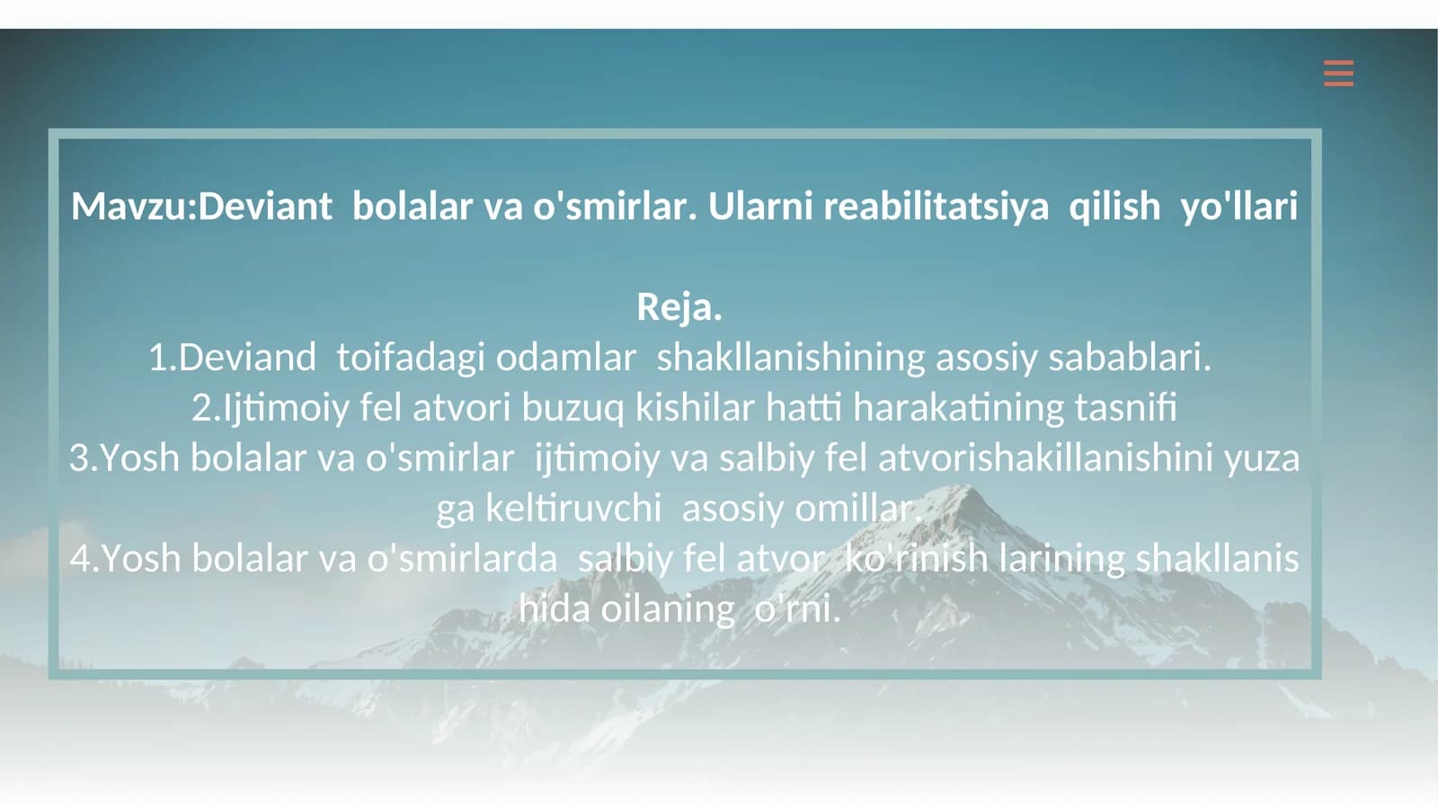 Deviant bolalar va o'smirlar. Ularni reabilitatsiya qilish yo'llari