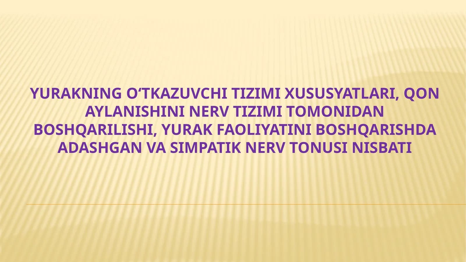 Yurakning o’tkazuvchi tibbtizimi