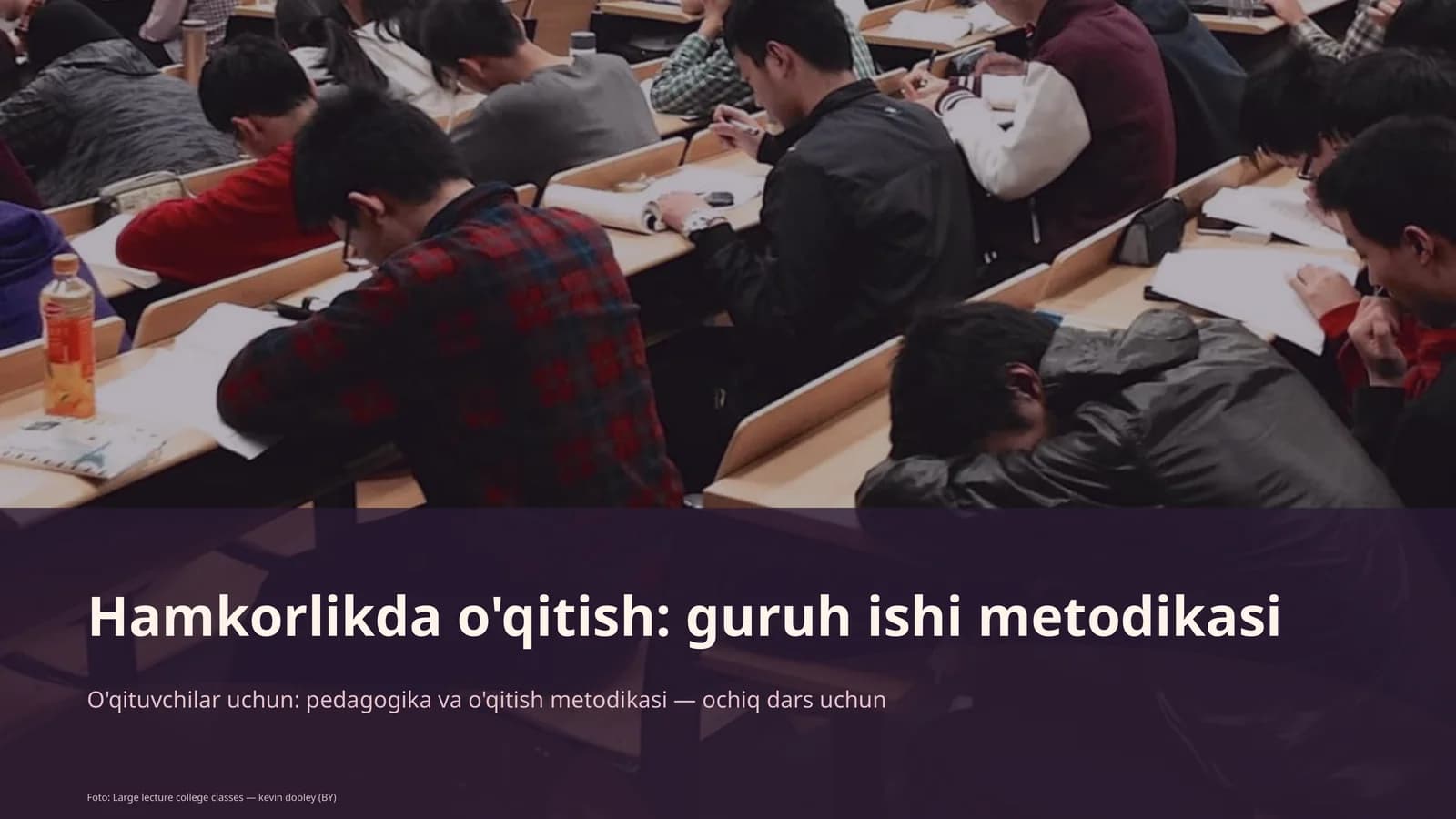 Hamkorlikda o'qitish: guruh ishi metodikasi