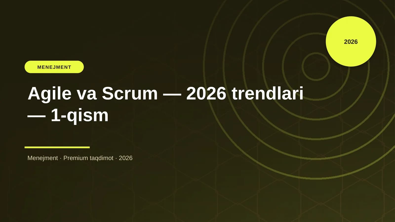 Agile va Scrum — 2026 trendlari — 1-qism